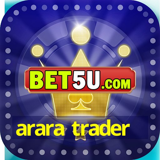 arara trader